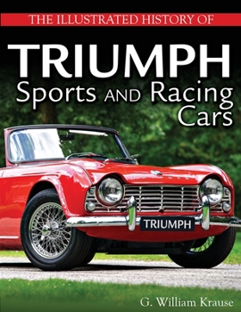 Paperback The Illustrated History of Triumph Sports and Racing Cars Book