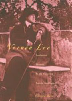 Hardcover Vernon Lee: Aesthetics, History, and the Victorian Female Intellectual Book