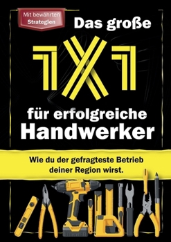 Paperback Attacke Handwerk: Das große 1x1 für erfolgreiche Handwerker [German] Book