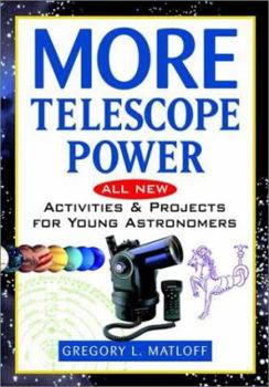 Paperback More Telescope Power: All New Activities and Projects for Young Astronomers Book