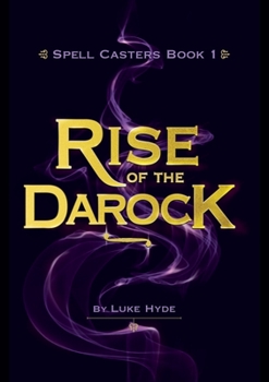 Paperback Spell Casters Book 1 - The Rise of the Darock Book