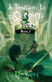 A Thousand Li: The Second Storm: Book 6 of A Thousand Li - Book #6 of the A Thousand Li