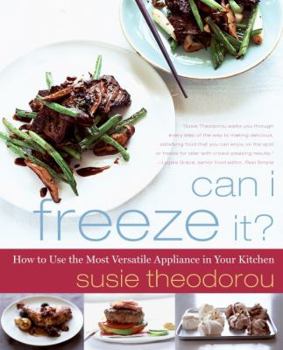 Paperback Can I Freeze It?: How to Use the Most Versatile Appliance in Your Kitchen Book