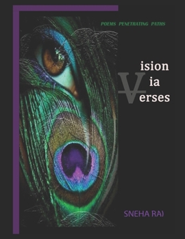 Paperback Vision Via Verses: Poems Penetrating Paths Book