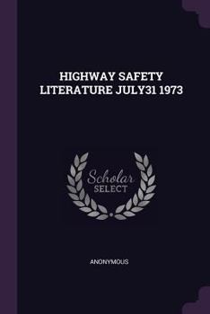 Paperback Highway Safety Literature July31 1973 Book