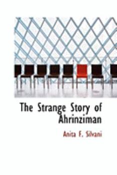 Hardcover The Strange Story of Ahrinziman Book