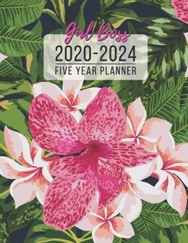 Girl Boss 2020-2024 Planner: 5 Year Monthly Schedule Organizer with Goal Setting & Federal Holidays -  60 Months Calendar | Gift for Women Entrepreneurs (Pink Flower)