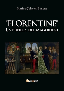 Paperback "Florentine" LA PUPILLA DEL MAGNIFICO [Italian] Book