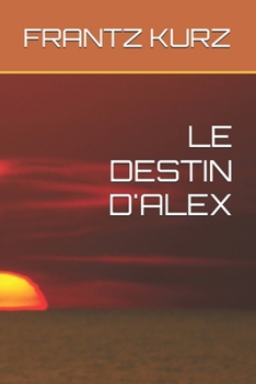 Paperback Le Destin d'Alex [French] Book