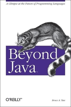Paperback Beyond Java: A Glimpse at the Future of Programming Languages Book