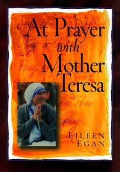 Hardcover At Prayer with Mother Teresa Book