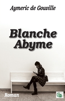 Paperback Blanche Abyme [French] Book