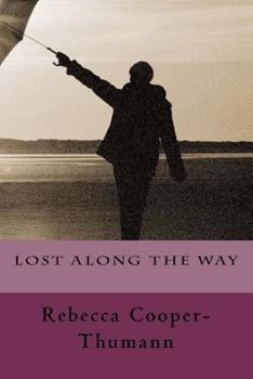 Paperback Lost Along The Way Book