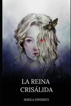 Paperback La reina crisálida [Spanish] Book