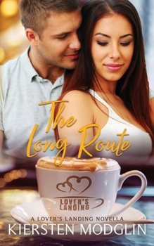 Paperback The Long Route: A Lover's Landing Novella Book