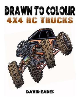Paperback Drawn to Colour: RC 4x4 Trucks Book