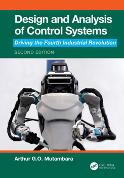 Hardcover Design and Analysis of Control Systems: Driving the Fourth Industrial Revolution Book