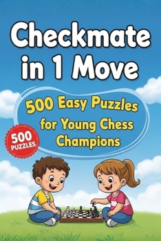 Paperback Checkmate in One Move: A Collection of 500 Chess Puzzles with Solutions Book