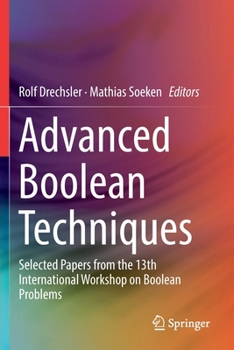 Paperback Advanced Boolean Techniques: Selected Papers from the 13th International Workshop on Boolean Problems Book