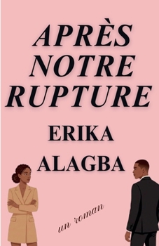 Après Notre Rupture