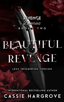 Paperback Beautiful Revenge: Less Triggering Version Book