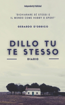 Paperback Dillo tu te stesso: diario [Italian] Book