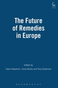 Hardcover The Future of Remedies in Europe Book