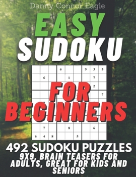 Paperback Sudoku for Beginners 9x9, Brain Teasers for Adults, Great for Kids and Seniors: 492 Easy Sudoku Puzzles Book