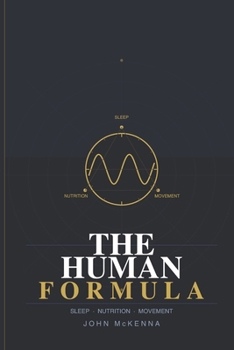 Paperback The Human Formula: Sleep - Nutrition - Movement Book