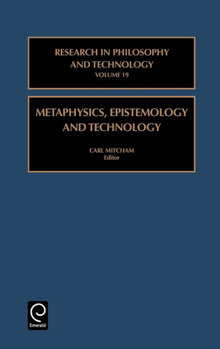 Hardcover Metaphysics, Epistemology, and Technology Book