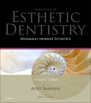 Hardcover Minimally Invasive Esthetics: Essentials in Esthetic Dentistry Series Book