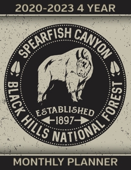 Spearfish Canyon South Dakota 2020-2023 Four Year Planner: Monthly Calendar, Notebook and More!