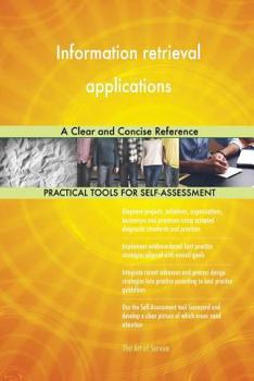 Paperback Information retrieval applications A Clear and Concise Reference Book