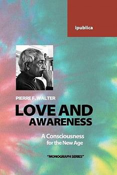 Paperback Love and Awareness: A Consciousness for the New Age Book