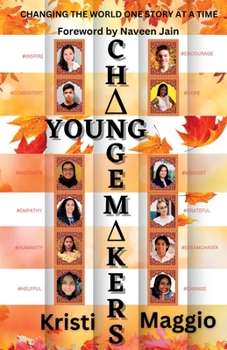Paperback Young Changemakers: Changing the World One Story at a Time Book
