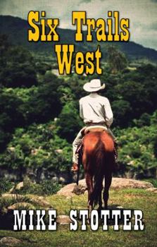 Paperback Six Trails West [Large Print] Book