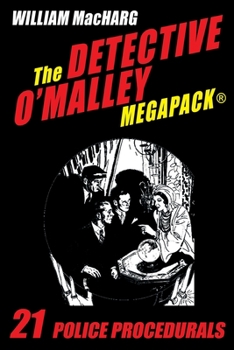 Paperback The Detective O'Malley MEGAPACK(R): 21 Police Procedurals Book