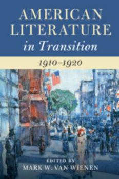 American Literature in Transition, 1910-1920 - Book  of the American Literature in Transition