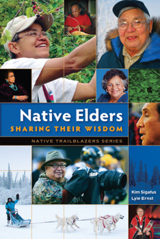 Paperback Native Elders: Sharing Their Wisdom Book