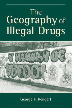 Paperback The Geography of Illegal Drugs Book
