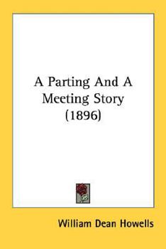 Paperback A Parting And A Meeting Story (1896) Book