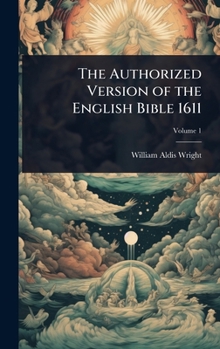 Hardcover The Authorized Version of the English Bible 1611 Book