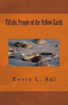 Paperback TiFahi, People of the Yellow Earth Book