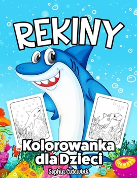 Paperback Rekiny Kolorowanka Dla Dzieci [Polish] Book