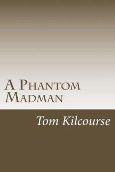 Paperback A Phantom Madman: Turner & Francis Investigate Book