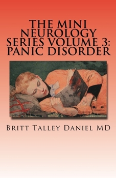 Paperback The Mini Neurology Series Volume 3: Panic Disorder Book