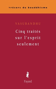 Paperback Cinq traités sur l'esprit seulement [French] Book
