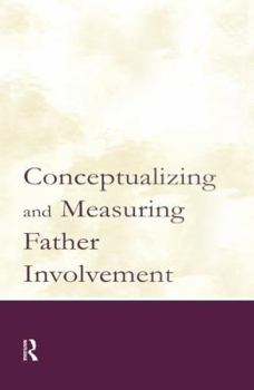 Paperback Conceptualizing and Measuring Father Involvement Book