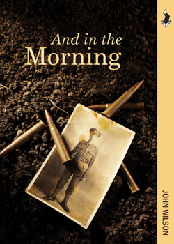 Paperback And in the Morning: The Somme, 1916 Book