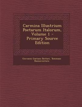 Paperback Carmina Illustrium Poetarum Italorum, Volume 1 [Latin] Book
